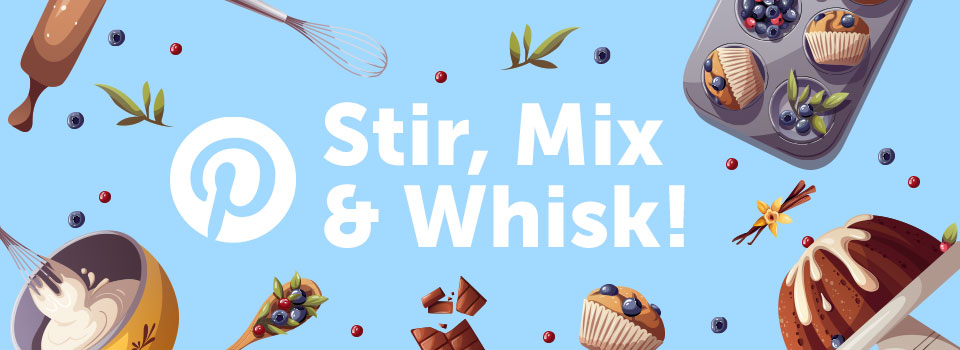 Stir, Mix and Whisk, Pinterest Baking Recipes